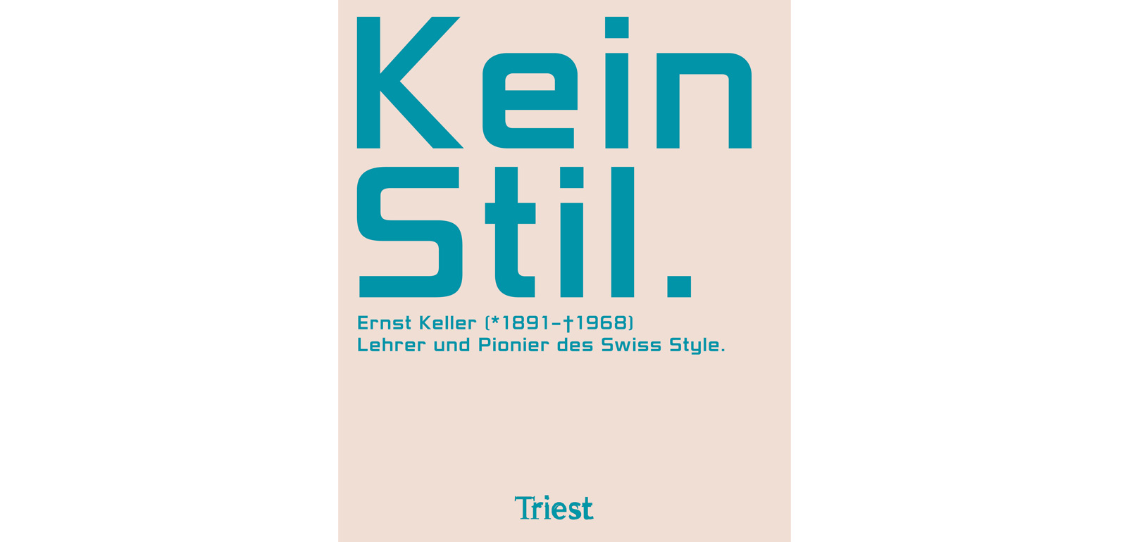 Fonts wie die Helvetica sind heute weltbekannt. Wer aber kennt den Pionier des Swiss Style, Ernst Keller? Die erste umfassende Monografie soll das ändern.