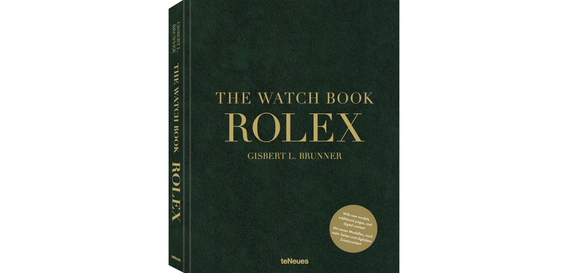Gisbert L. Brunners The Watch Book Rolex ist soeben in 3. Auflage bei teNeues erschienen. Wir verraten, ob sich die Anschaffung des Coffee-Table-Bestsellers lohnt.